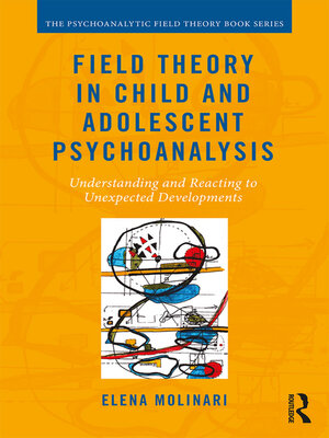 cover image of Field Theory in Child and Adolescent Psychoanalysis